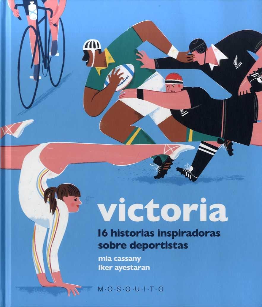 Victoria "16 Historias Inspiradoras sobre Deportistas"