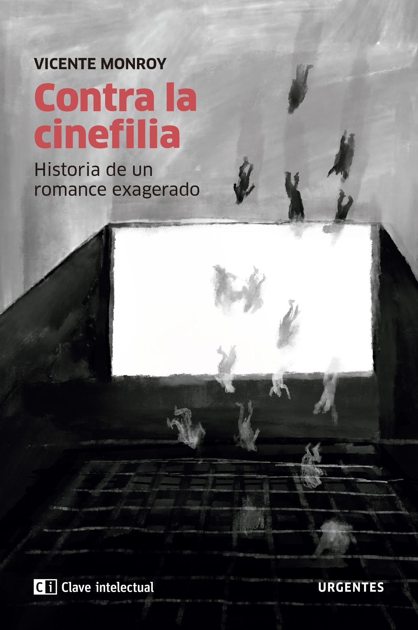 Contra la cinefilia "Historia de un romance exagerado"