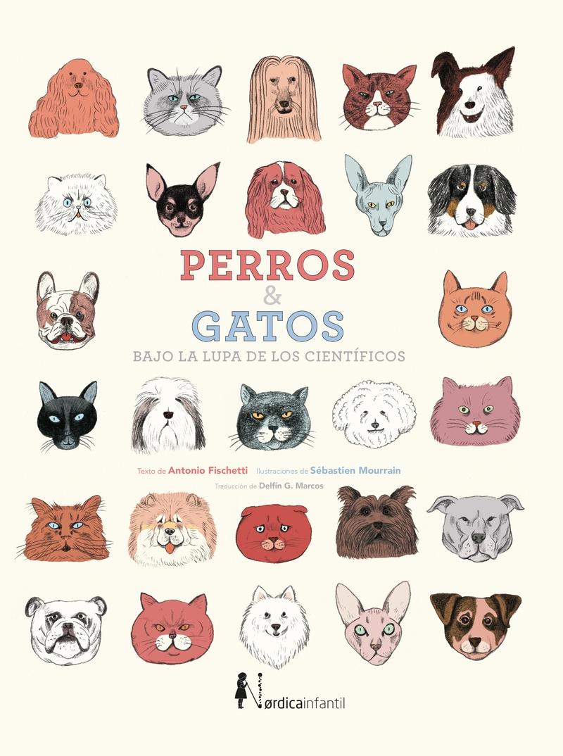 Perros y Gatos bajo la Lupa de los Científicos (Nueva Ed.). 