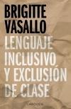 Lenguaje inclusivo y exclusión de clase. 