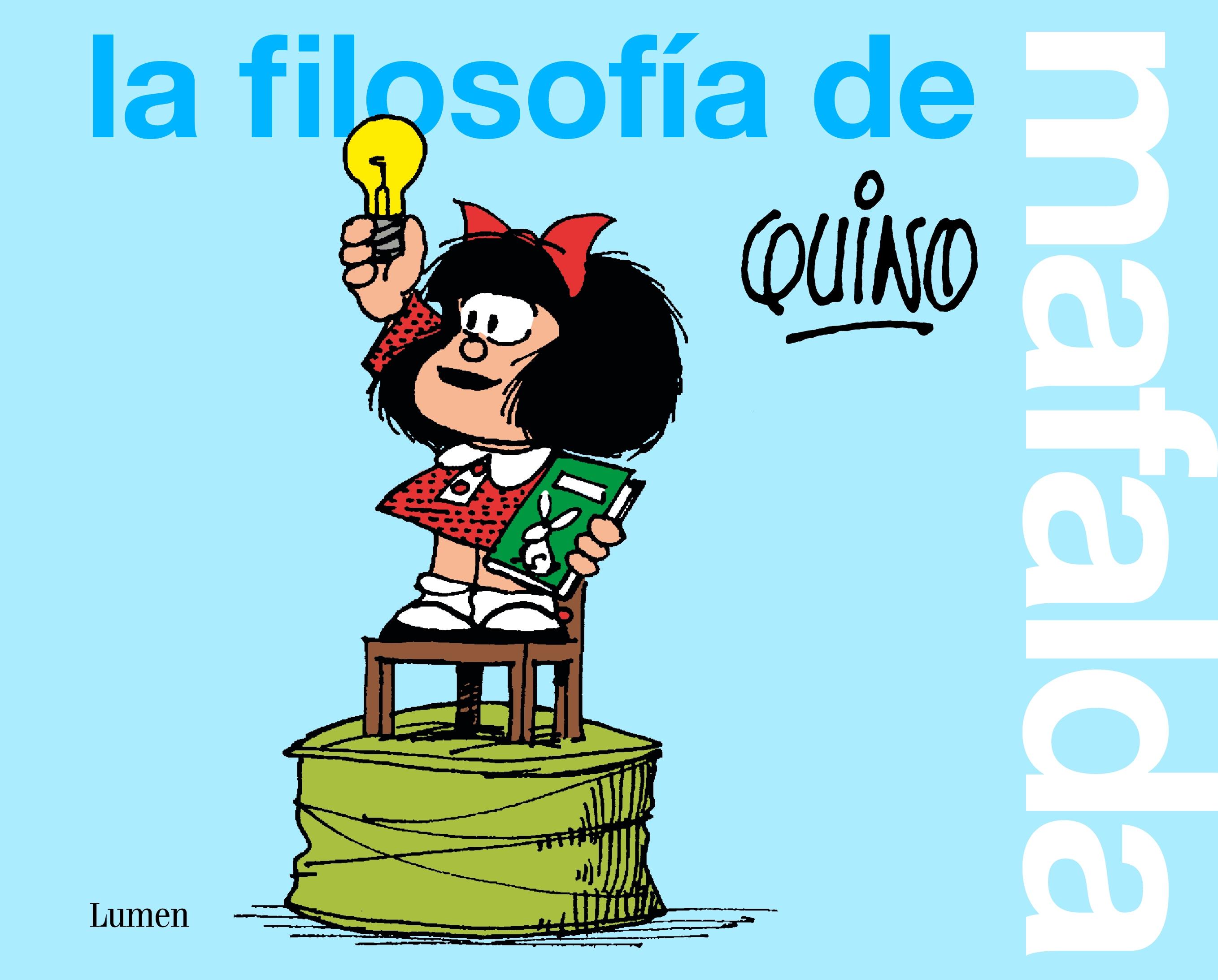 La Filosofía de Mafalda. 