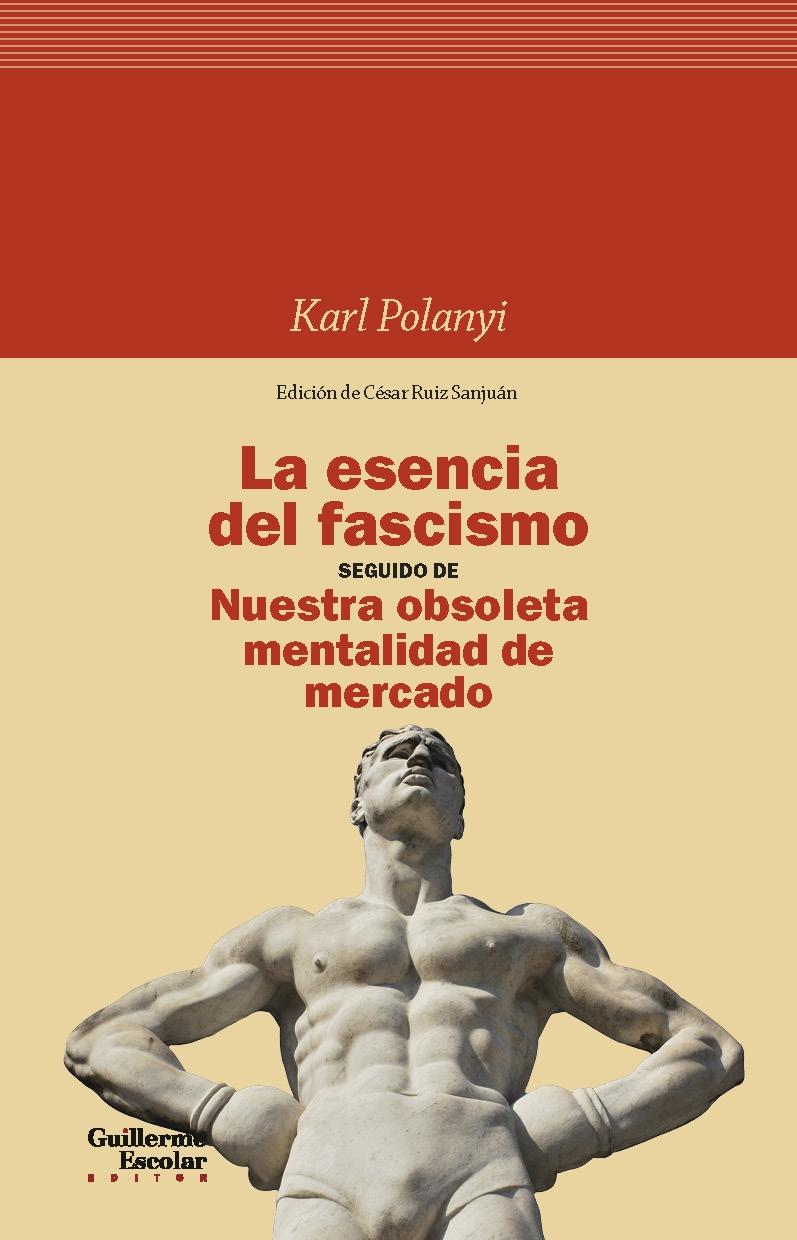 La Esencia del Fascismo Seguido de nuestra Obsoleta Mentalidad de Mercado