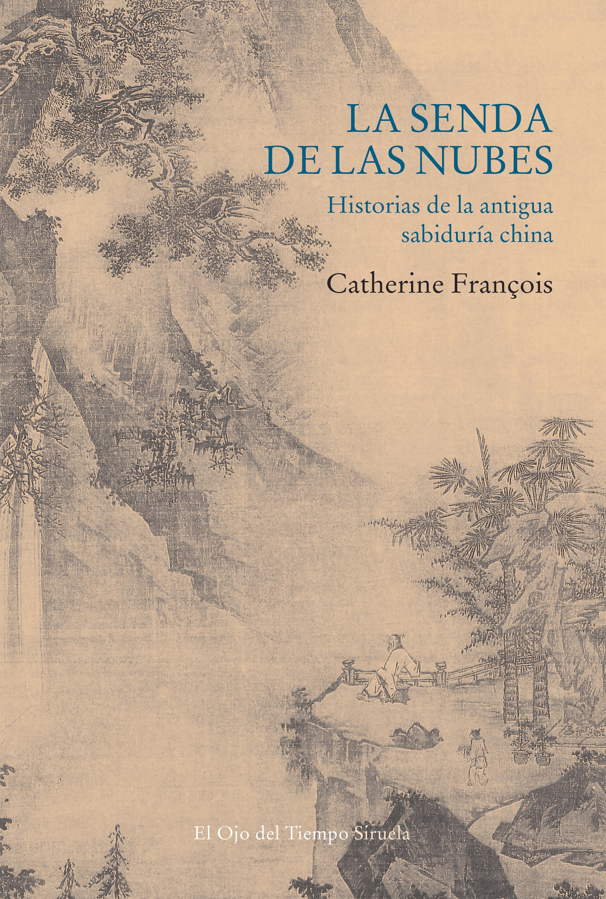 La Senda de las Nubes "Historias de la Antigua Sabiduría China"