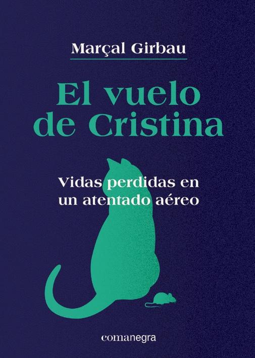 VUELO DE CRISTINA, EL "VIDAS PERDIDAS EN UN ATENTADO AÉREO". 