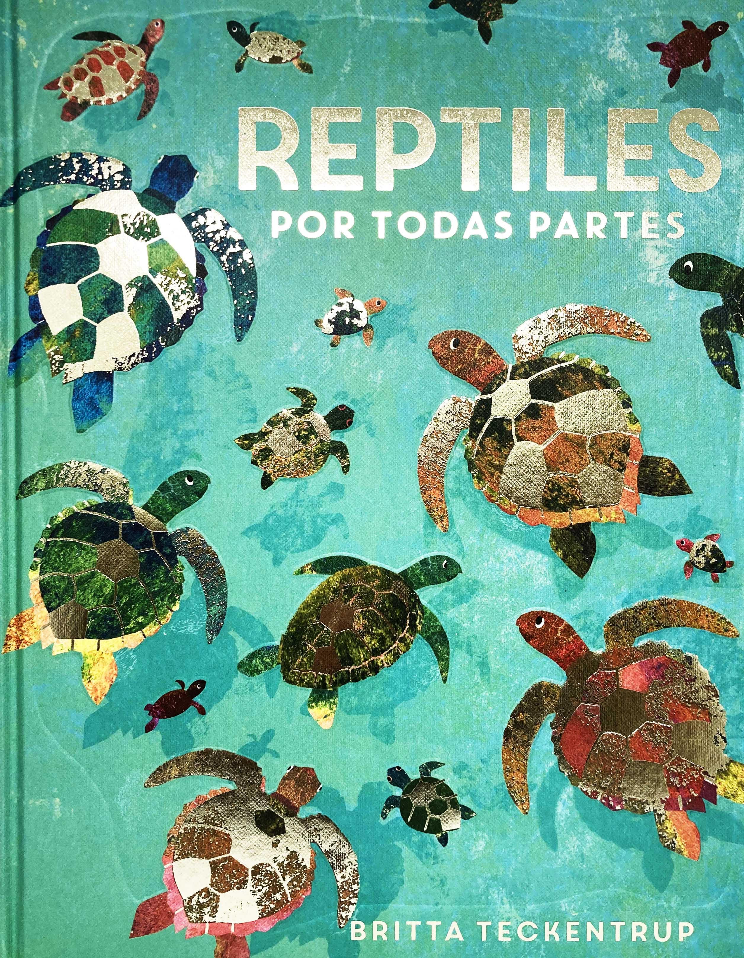 Reptiles por todas partes. 