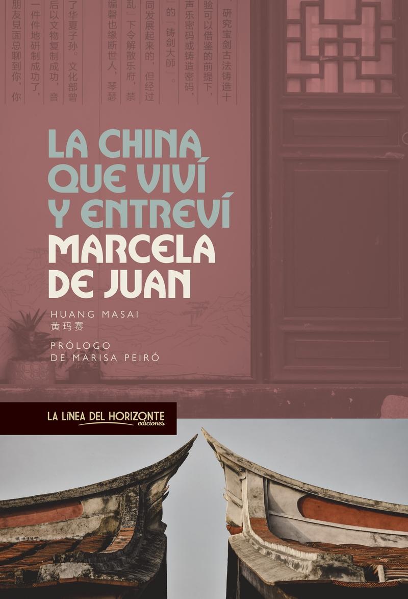 LA CHINA QUE VIVÍ Y ENTREVÍ