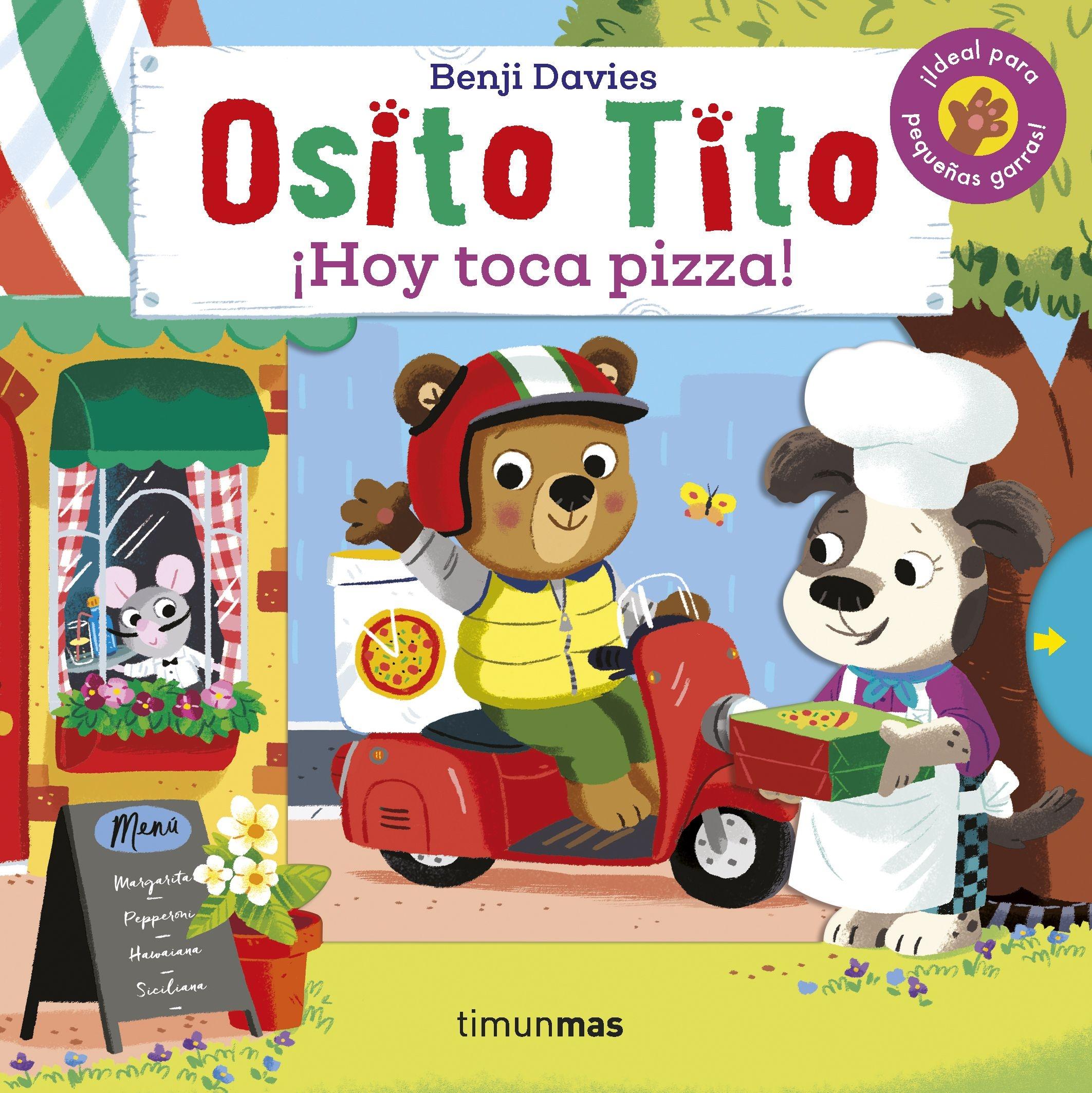 Osito Tito. ¡Hoy toca pizza!. 