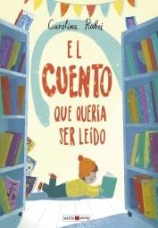 El cuento que quería ser leído "Este cuento te está esperando...". 