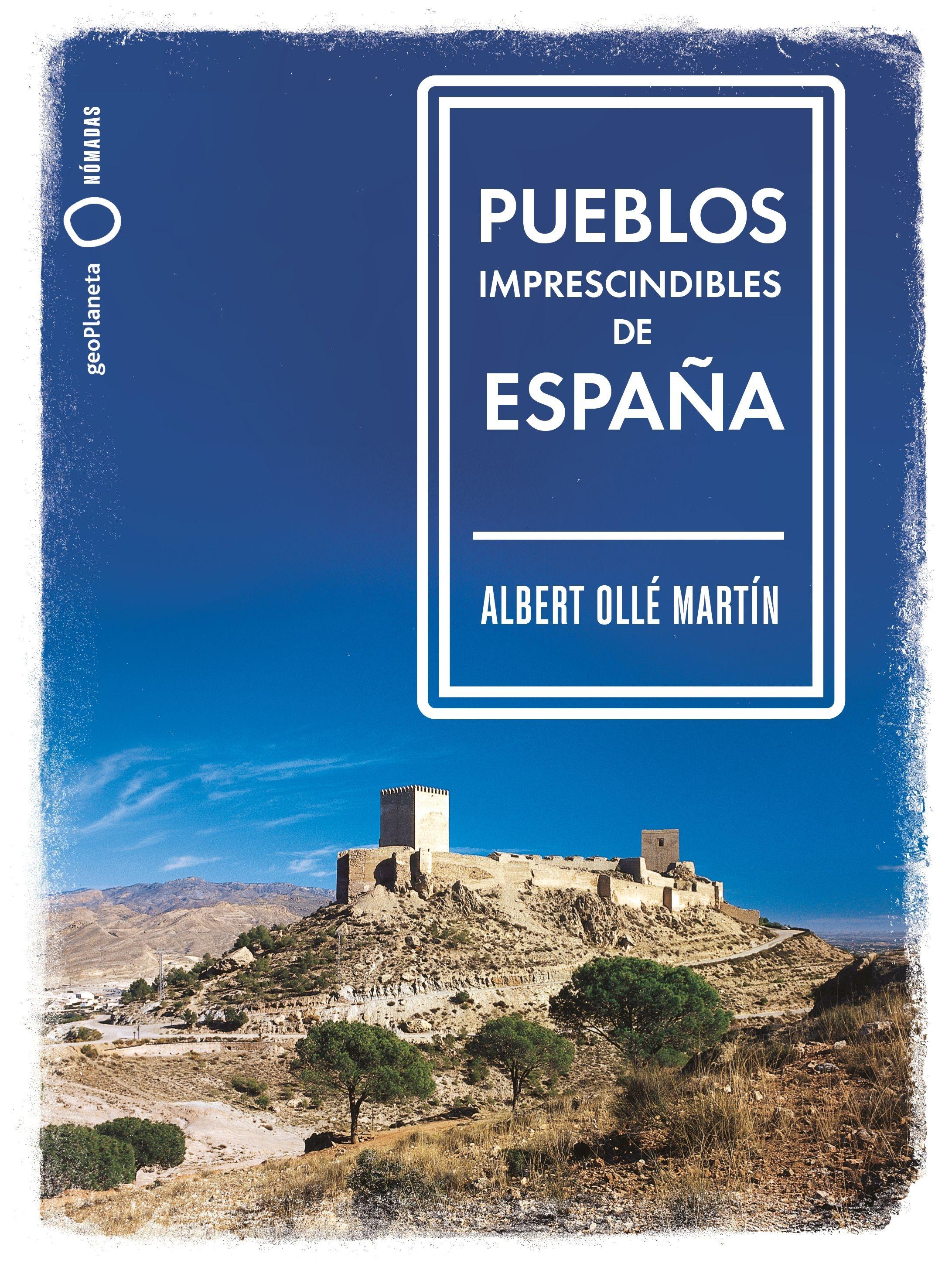 Pueblos imprescindibles de España. 