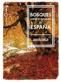Bosques Imprescindibles de España. 