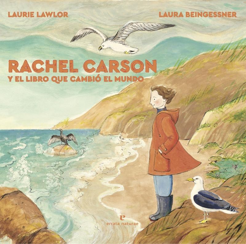 Rachel Carson y el Libro que Cambió el Mundo. 