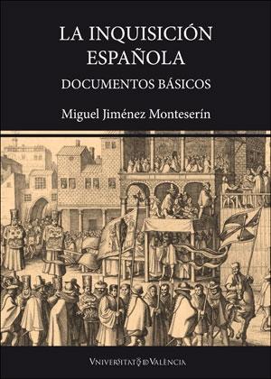 La inquisición española "documentos básicos"