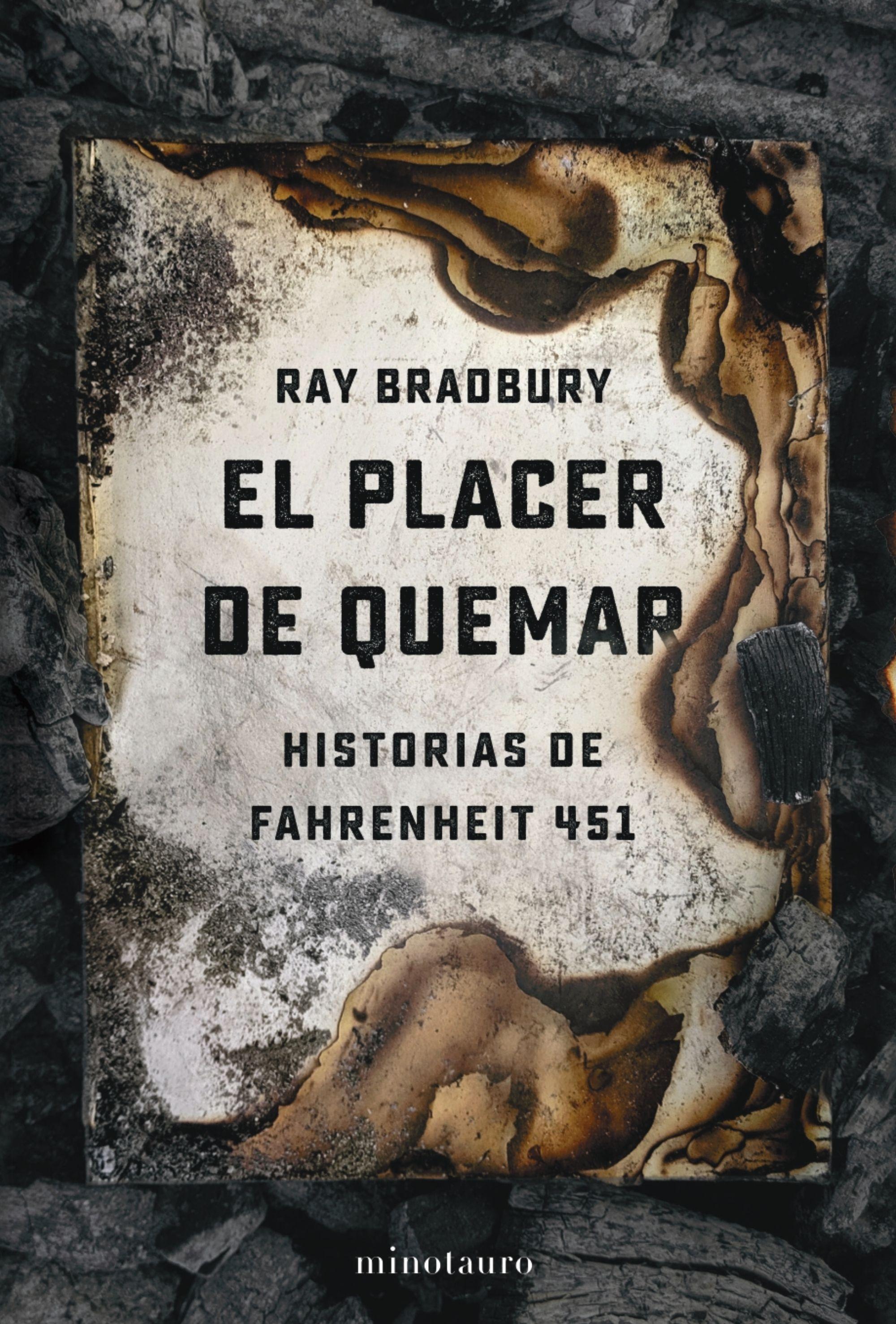 El placer de quemar "Historias de Fahrenheit 451". 