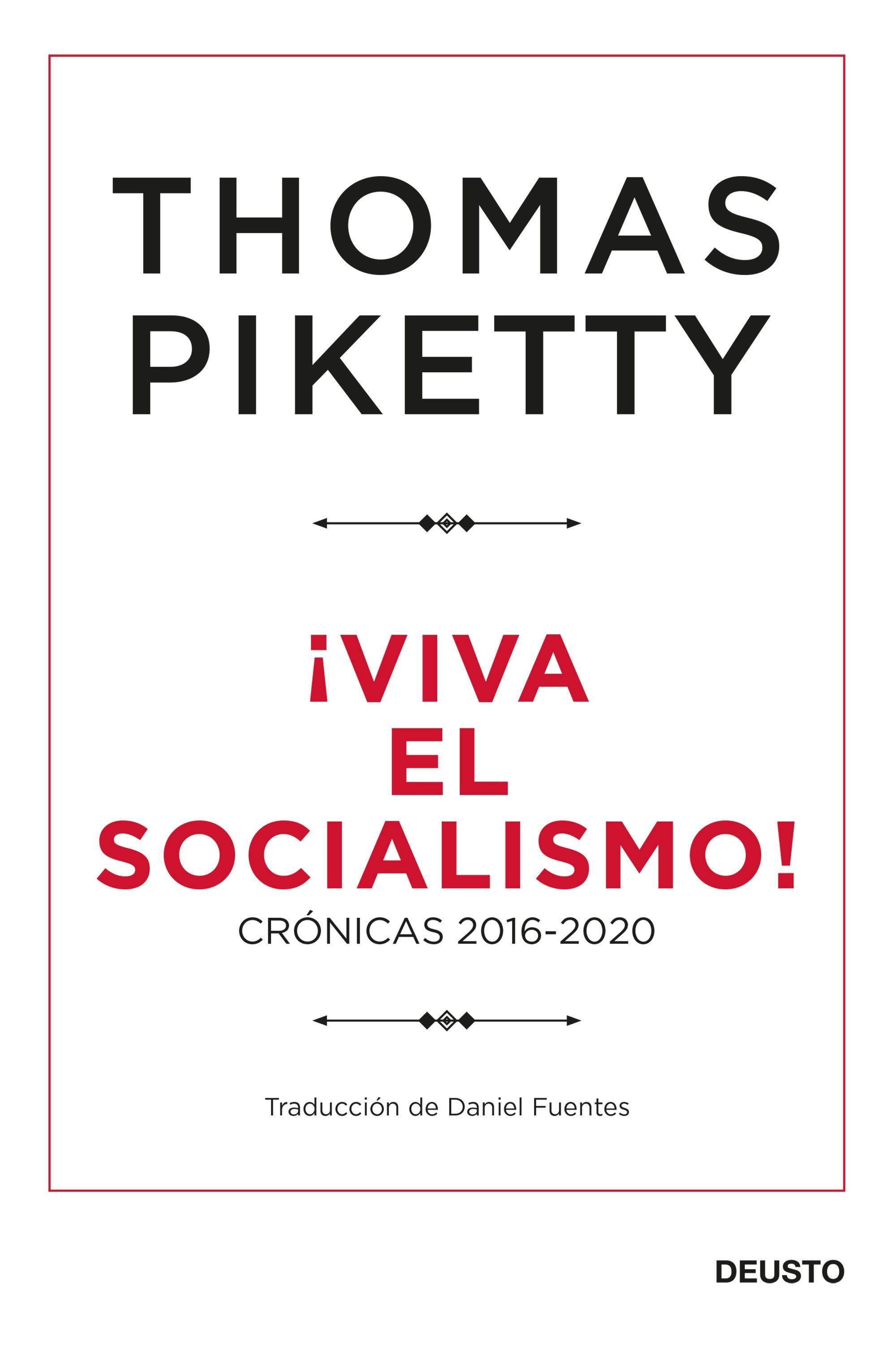 ¡Viva el Socialismo! "Crónicas 2016-2020". 