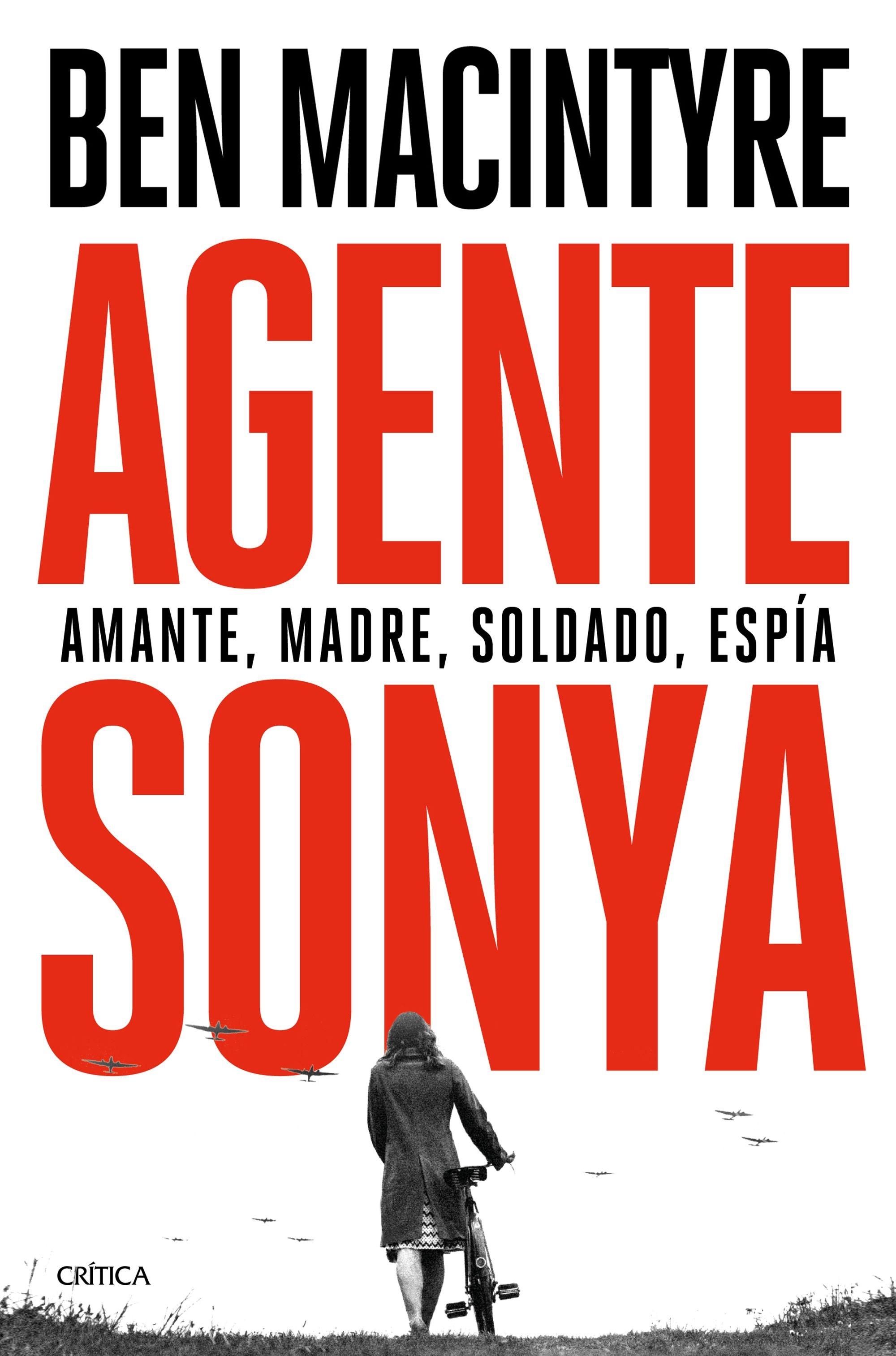 Agente Sonya "Amante, Madre, Soldado, Espía". 