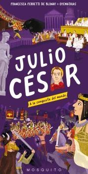 Julio César "A la conquista del mundo"