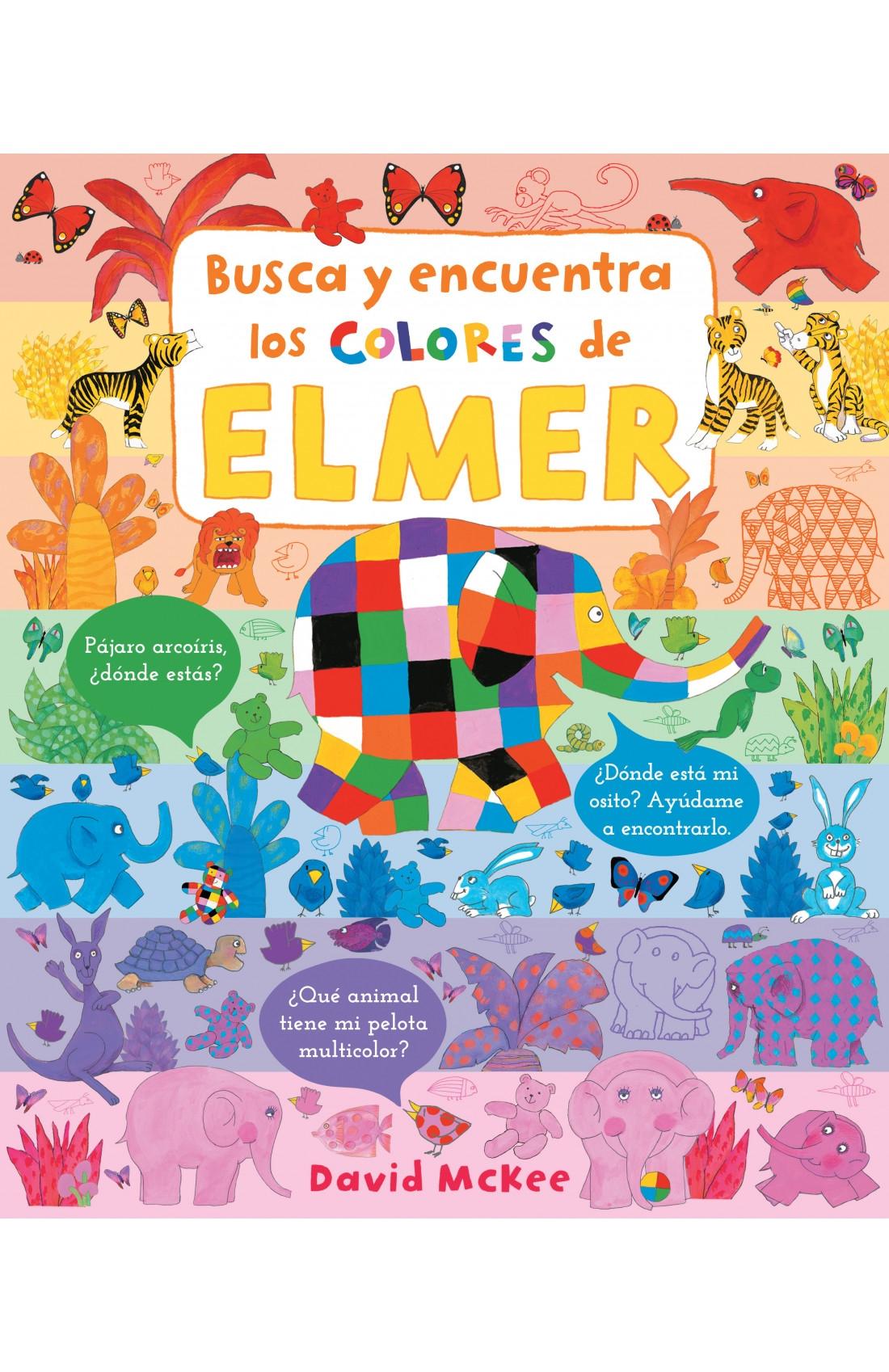 BUSCA Y ENCUENTRA LOS COLORES DE ELMER (ELMER. PEQUEÑAS MANITAS)