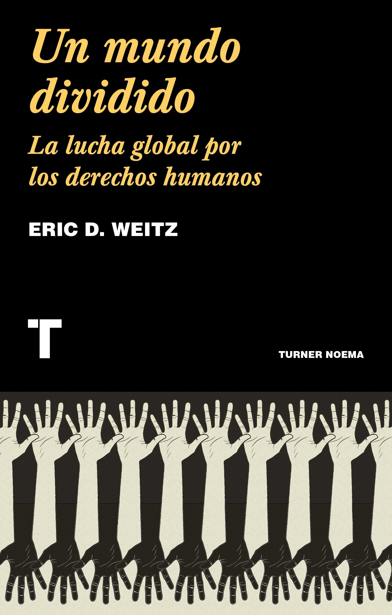 Un Mundo Dividido "La Lucha Global por los Derechos Humanos"