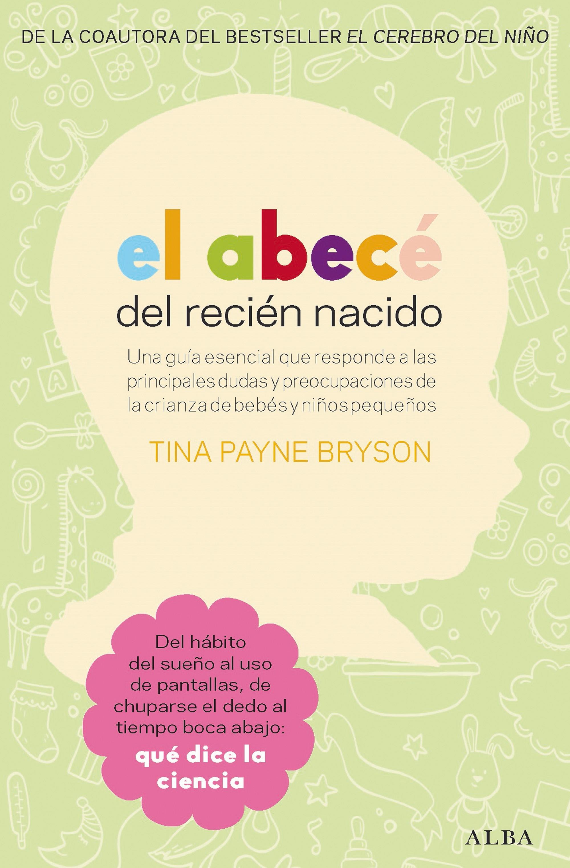 El Abecé del Recién Nacido "Una Guía Esencial que Responde a las Principales Dudas y Preocupaciones"