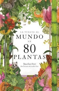 La vuelta al mundo en 80 plantas. 