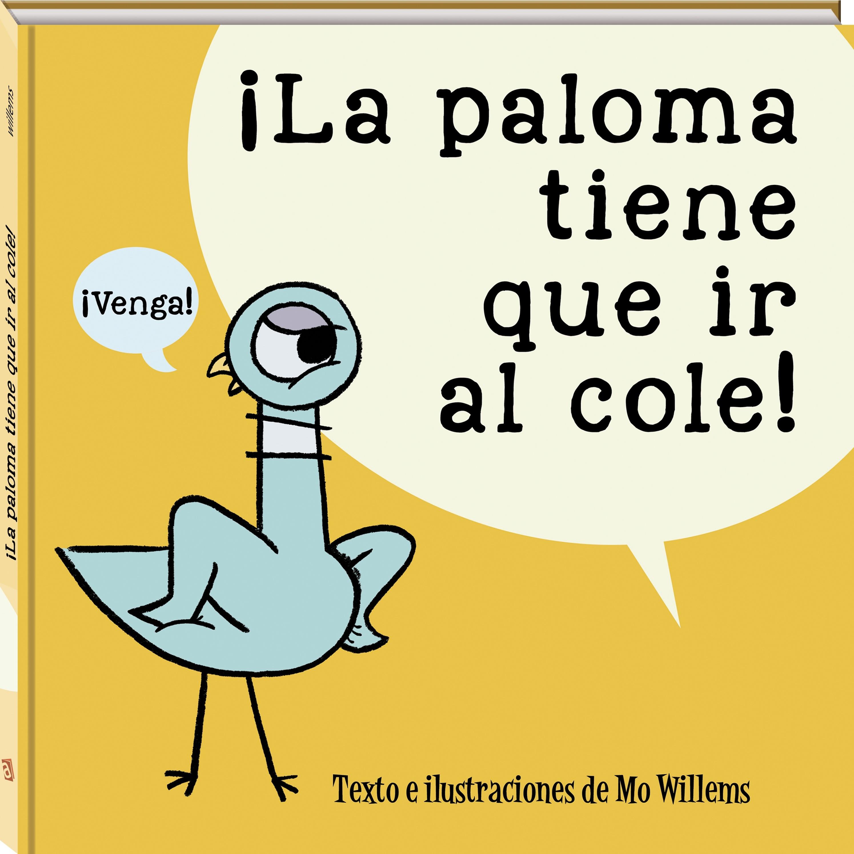 ¡La paloma tiene que ir al cole!