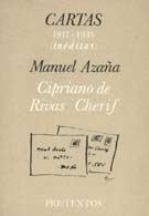 Cartas 1917-1935 (inéditas) Manual Azaña - Cipriano Rivas Cherif. 