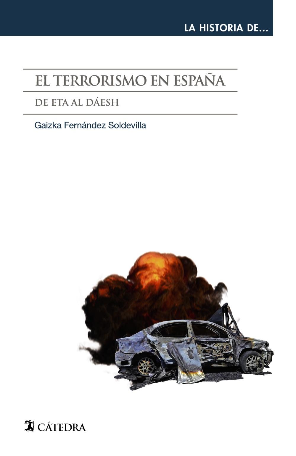 El terrorismo en España "De Eta al Dáesh". 