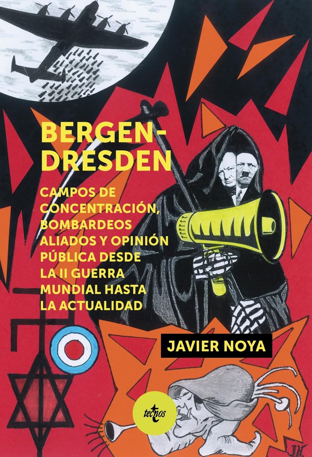 Bergen - Dresden "Campos de concentración, bombardeos aliados y opinión pública desde la I"