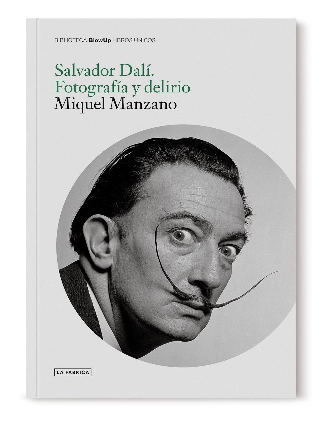 Salvador Dalí. Fotografía y Delirio.