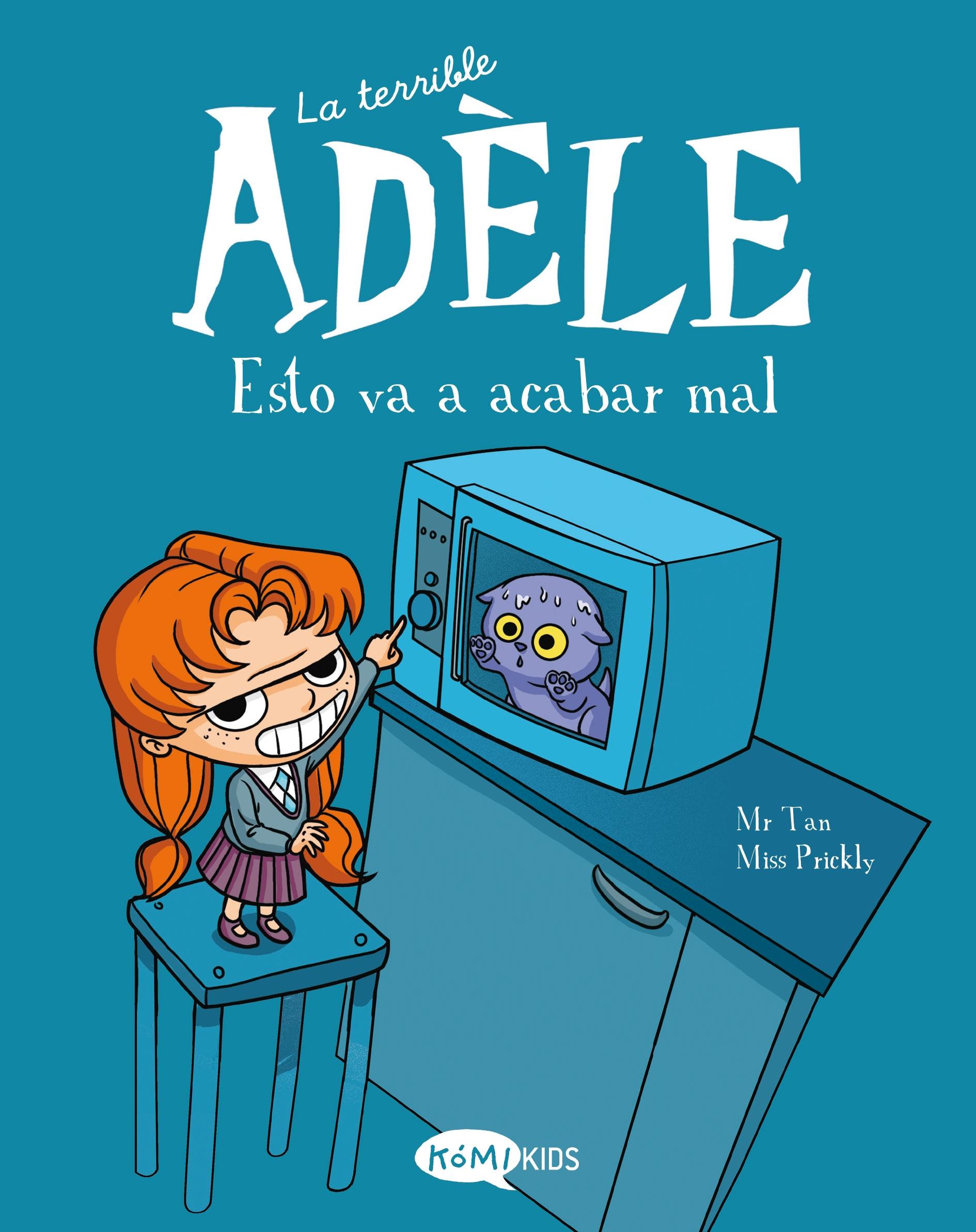 La Terrible Adele Vol.1 "Esto Va a Acabar Mal". 