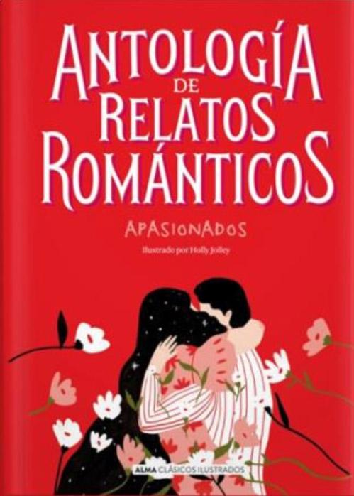 Antología de relatos románticos apasionados. 