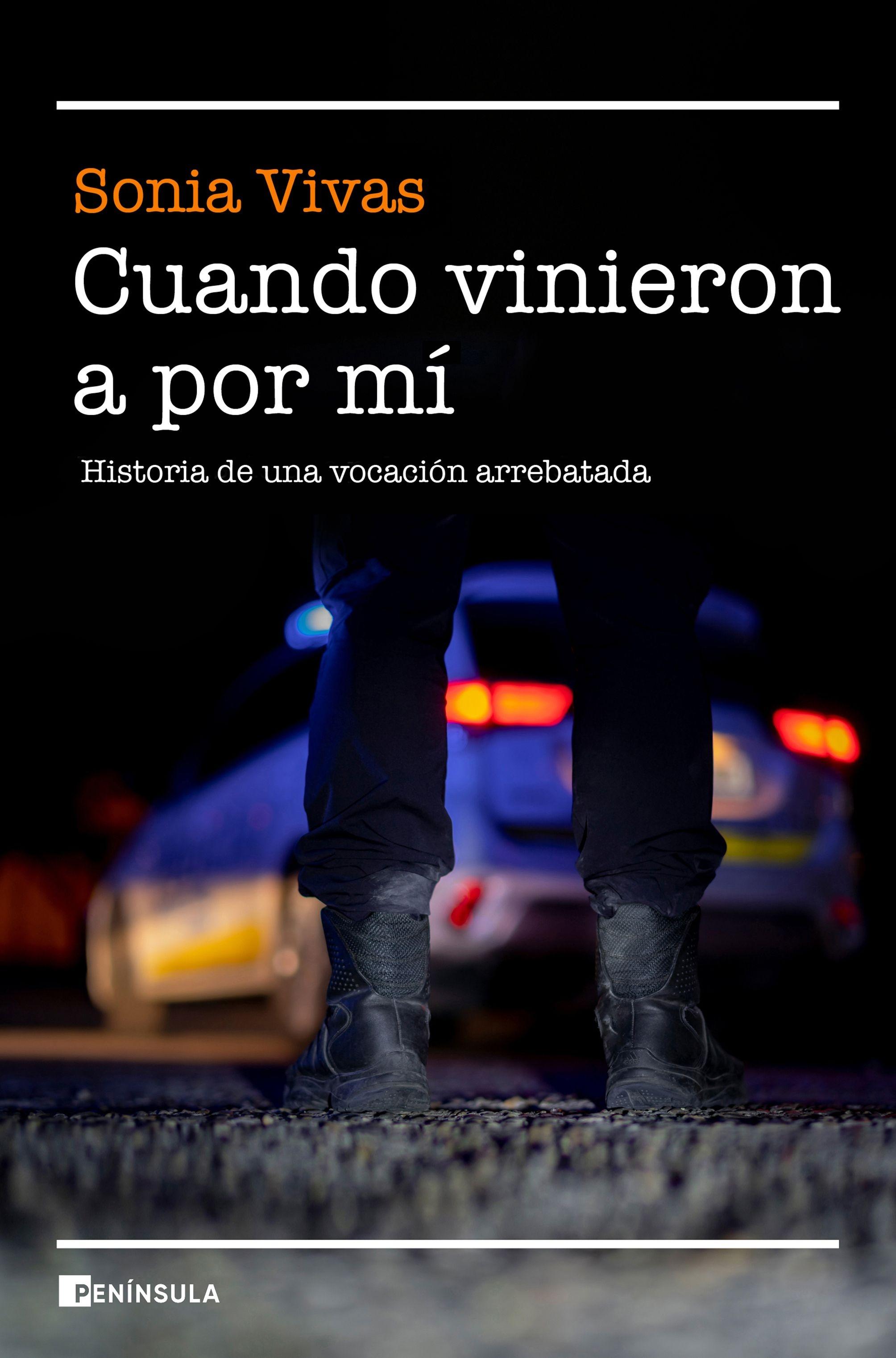 Cuando vinieron a por mí "Historia de una vocación arrebatada". 