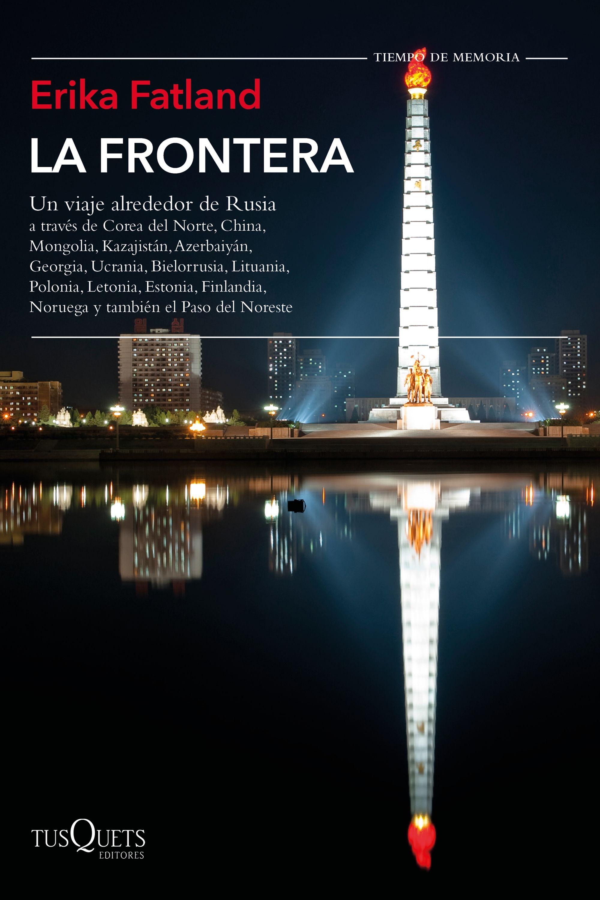 La Frontera "Un Viaje Alrededor de Rusia"