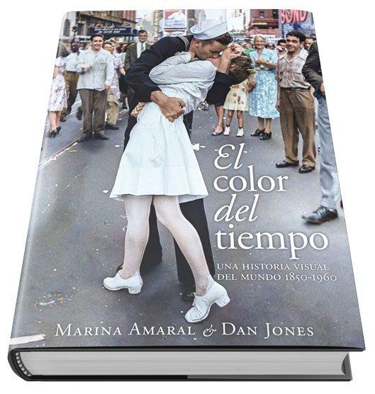 El color del tiempo "Una historia visual del mundo, 1850-1960". 