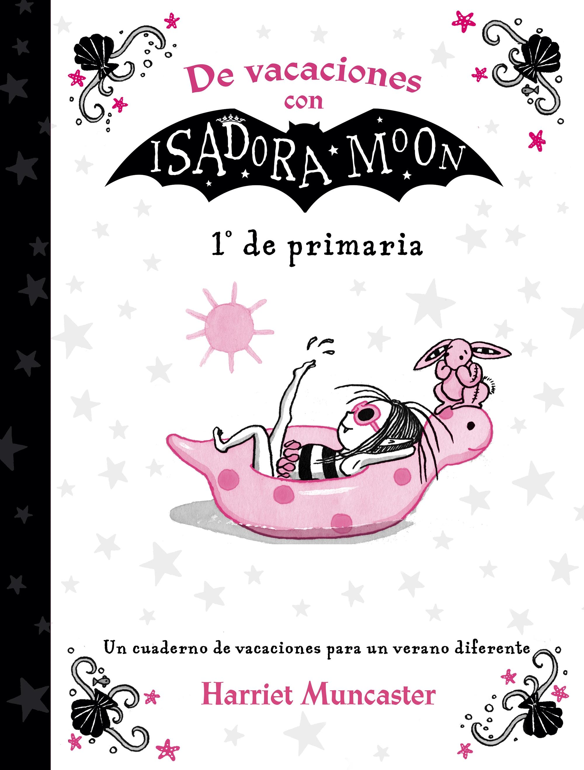 De Vacaciones con Isadora Moon (1º de Primaria - 6 años). 