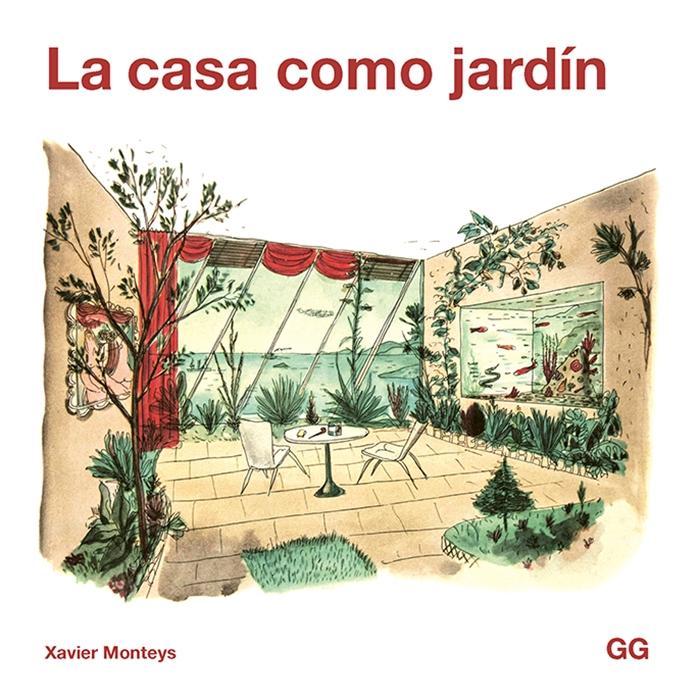 La casa como jardín. 