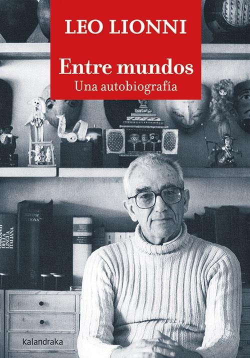 Entre mundos. Una autobiografía. 