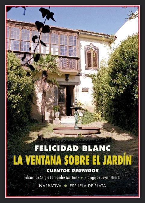 La ventana sobre el jardín "Cuentos reunidos". 