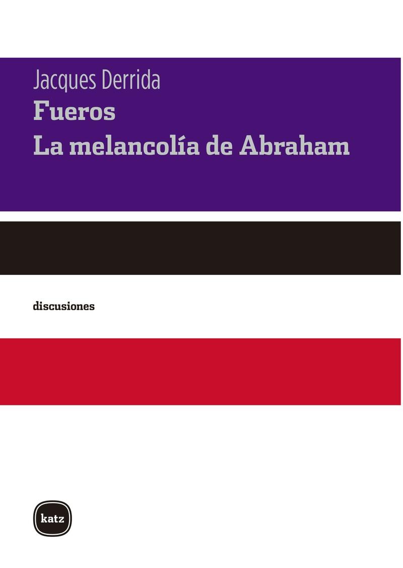 Fueros. la Melancolía de Abraham. 