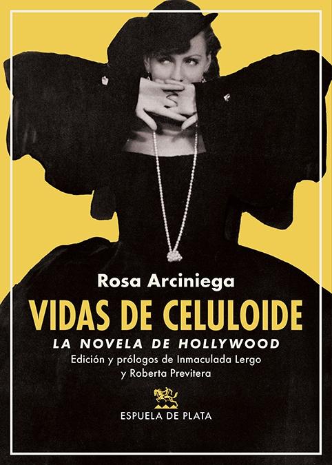 Vidas de Celuloide "La Novela de Hollywood"