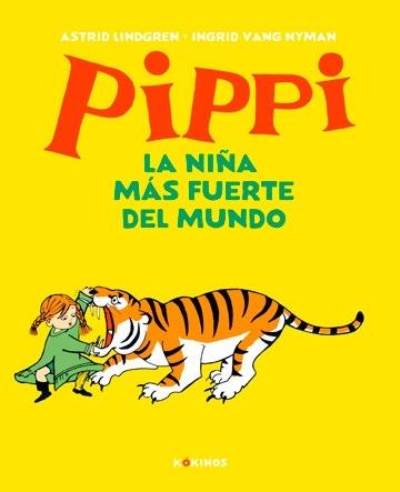 PIPPI La niña más fuerte del mundo . 