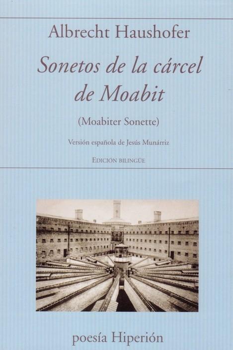 Sonetos de la cárcel de Moabit (Moabiter Sonette) "Edición bilingüe"