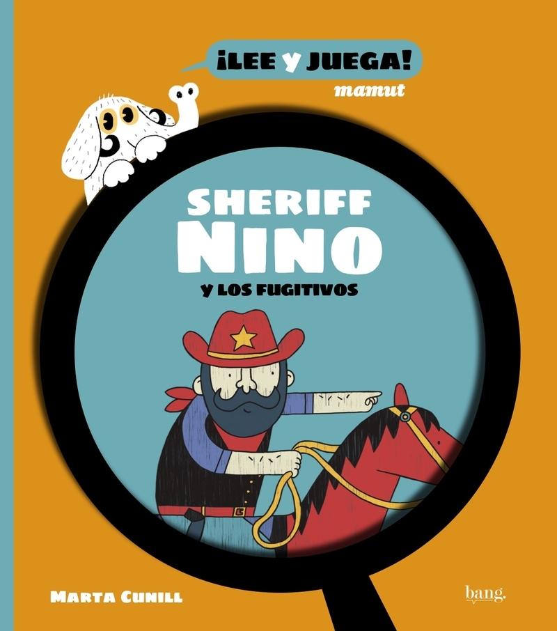 Sheriff Nino y los fugitivos. 
