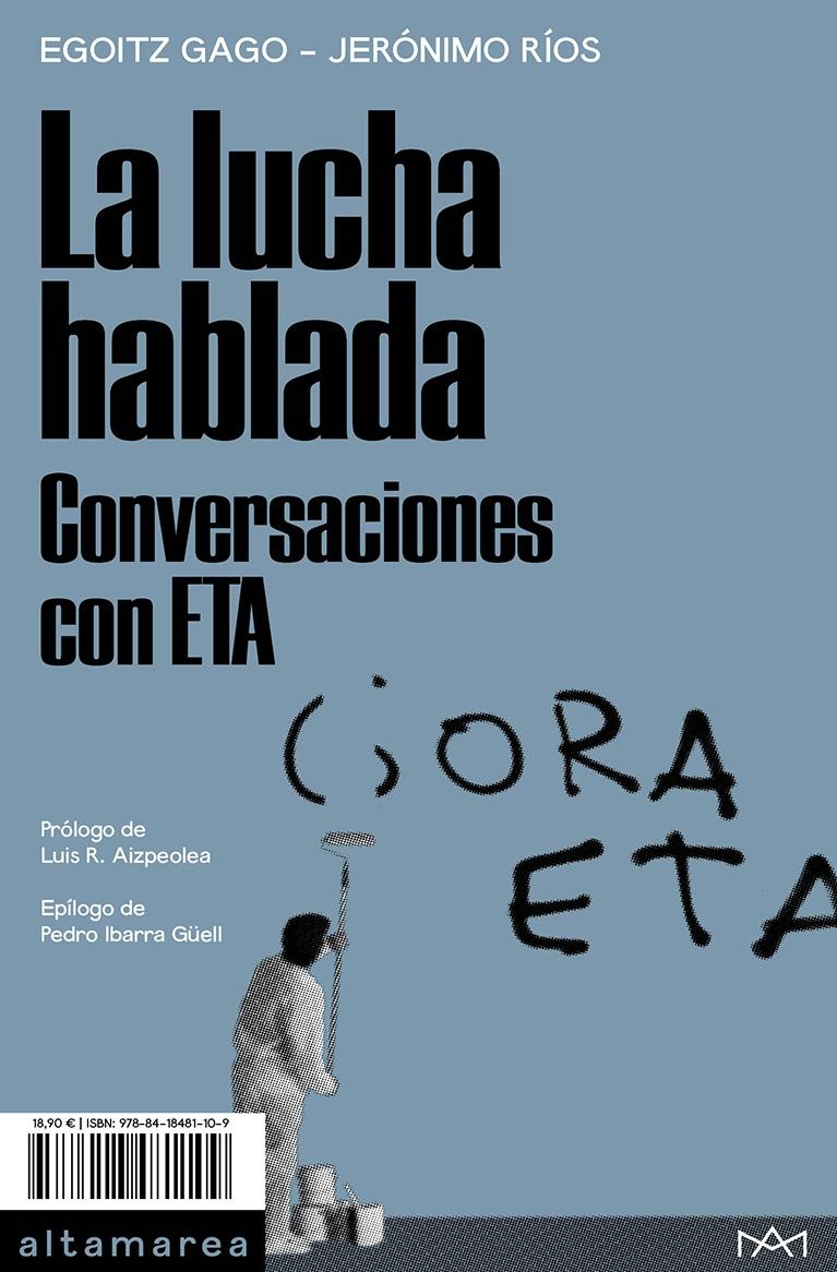 La lucha hablada "Conversaciones con ETA"