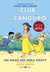 El Club de las Canguro 6: Un gran día para Kristy "Sigue la serie de El Club de las Canguro en MAEVAyoung". 