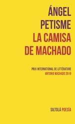 CAMISA DE MACHADO, LA "PRIX INTERNACIONAL DE LITTÉRATURE ANTONIO MACHADO 2019"