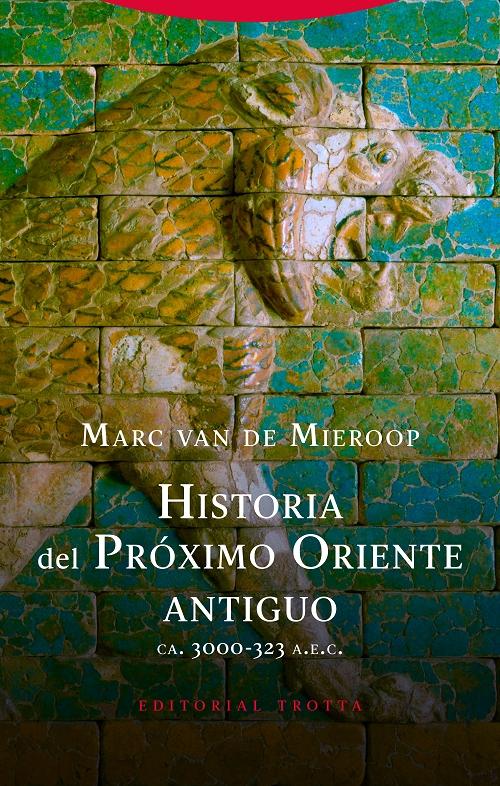 Historia del próximo Oriente Antiguo. 