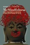 McMindfulness "Cómo el mindfulness se convirtió en la nueva espiritualidad capitalista". 