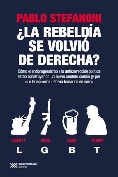 REBELDÍA SE VOLVIÓ DERECHA?, LA. 