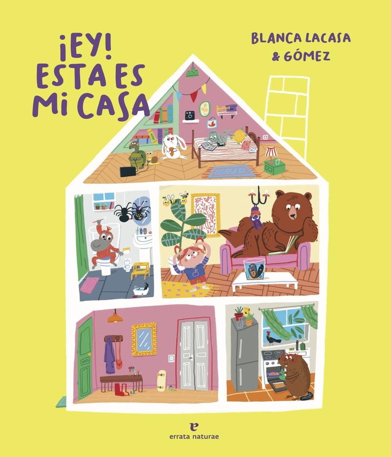 Ey! Esta es mi casa. 